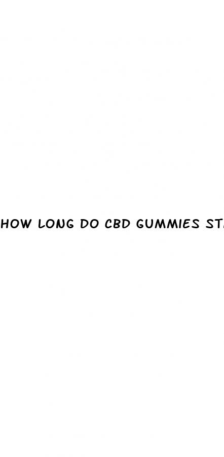 how long do cbd gummies stay in your blood