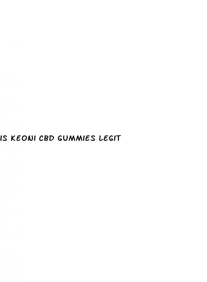 is keoni cbd gummies legit