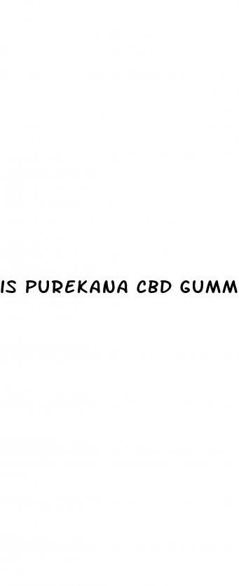is purekana cbd gummies legit