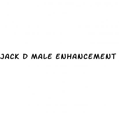 jack d male enhancement pills