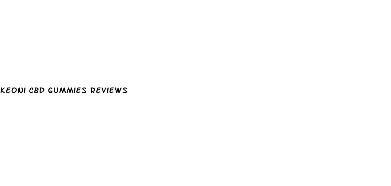 keoni cbd gummies reviews