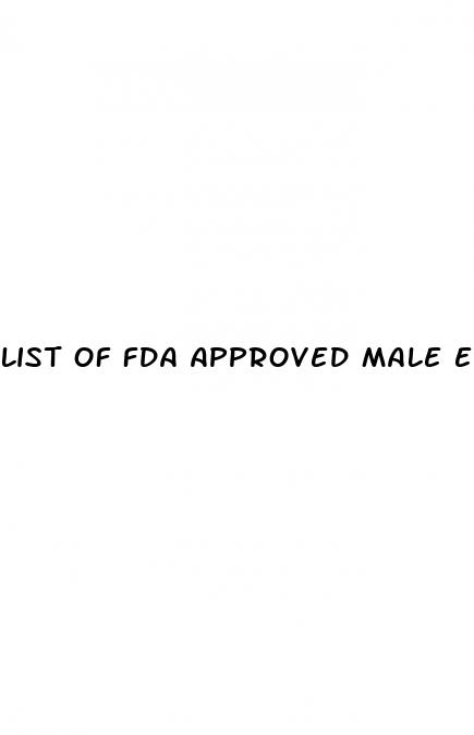 list of fda approved male enhancement pills