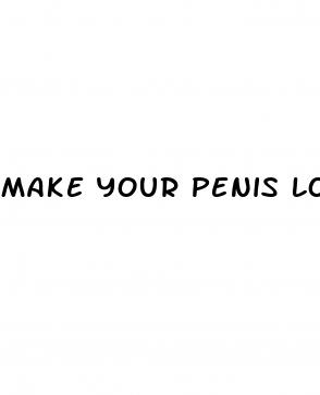make your penis look bigger