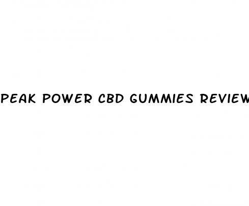 peak power cbd gummies review