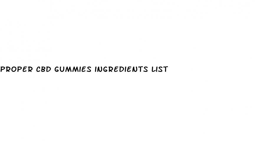 proper cbd gummies ingredients list