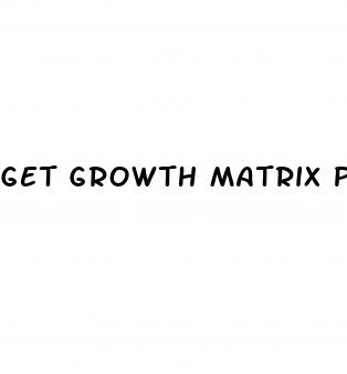 get growth matrix penis