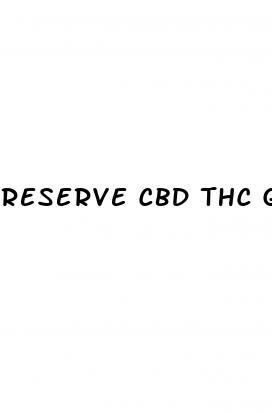 reserve cbd thc gummies