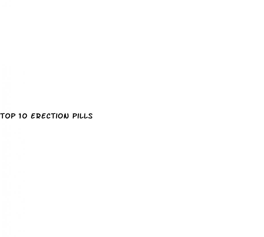top 10 erection pills