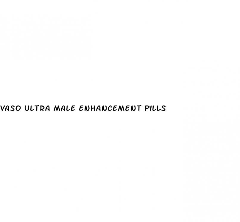 vaso ultra male enhancement pills