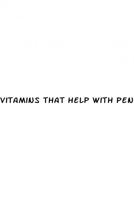 vitamins that help with penis growth