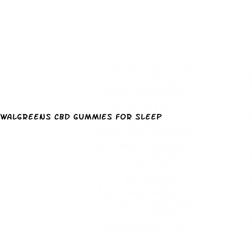 walgreens cbd gummies for sleep