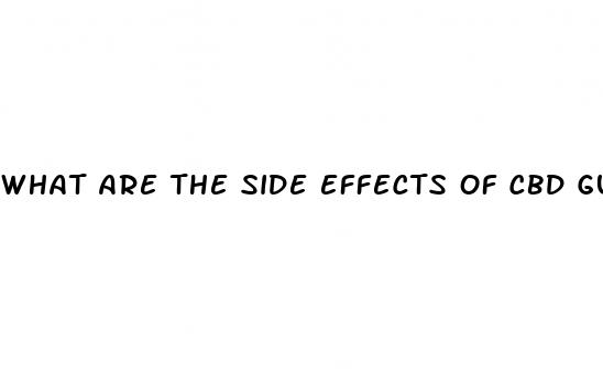 what are the side effects of cbd gummies