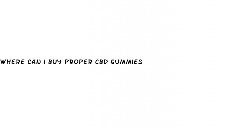 where can i buy proper cbd gummies