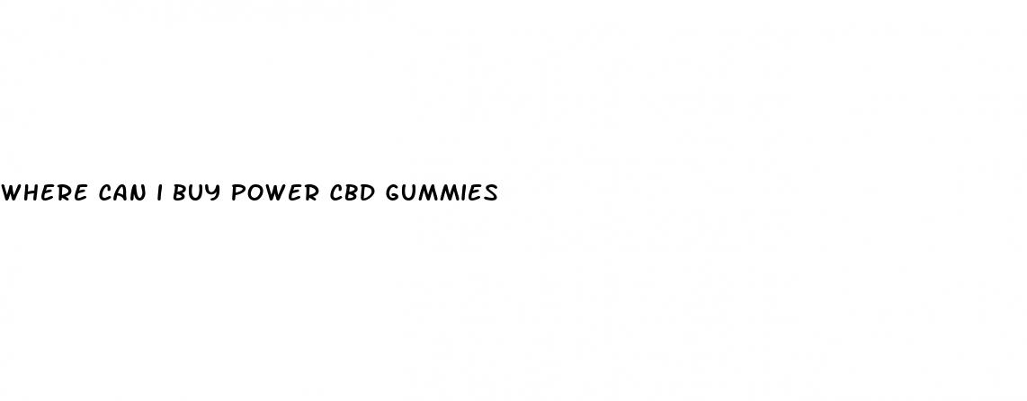 where can i buy power cbd gummies