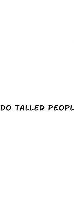 do taller people have bigger penis