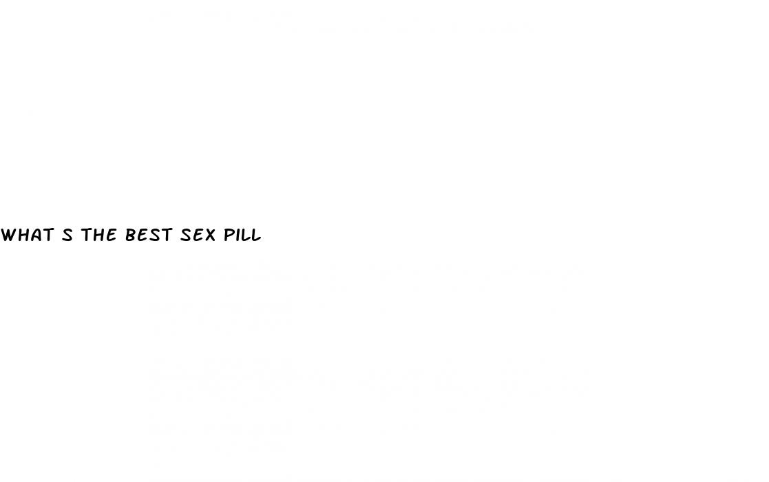 what s the best sex pill