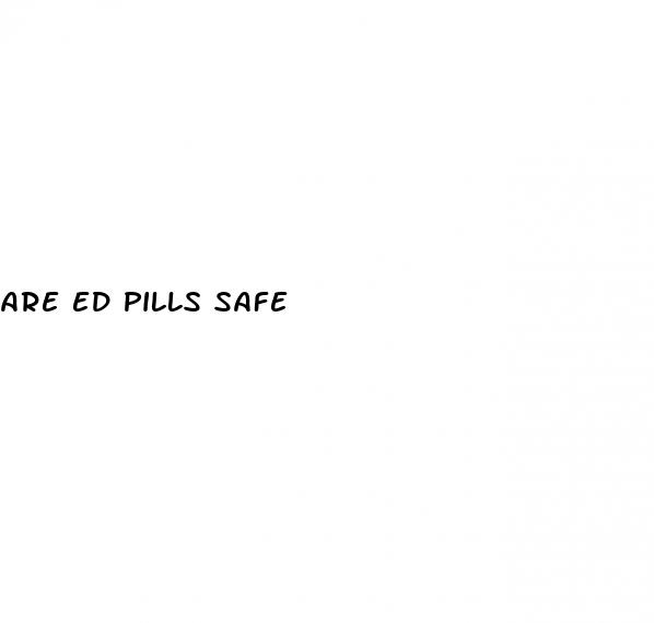 are ed pills safe