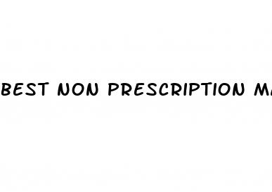 best non prescription male enhancement pills