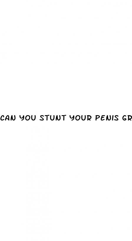 can you stunt your penis growth