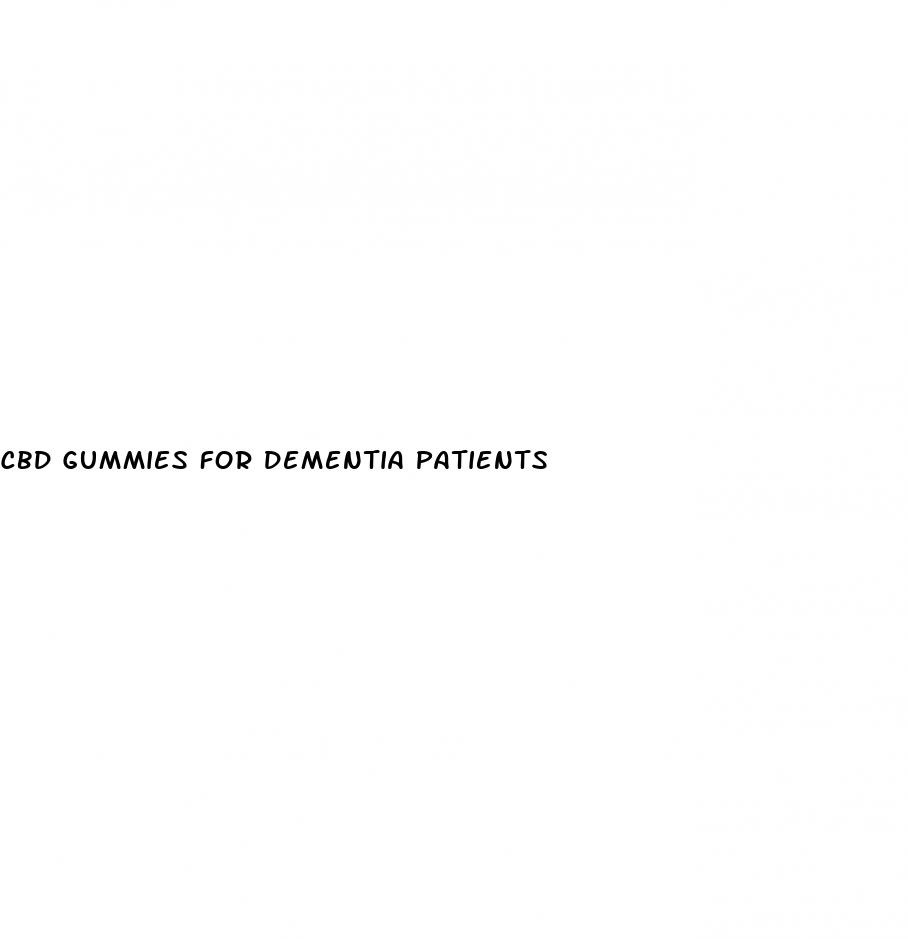 cbd gummies for dementia patients