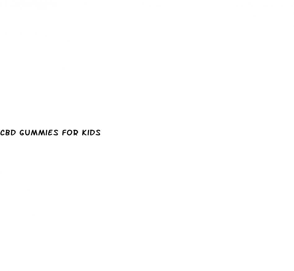 cbd gummies for kids