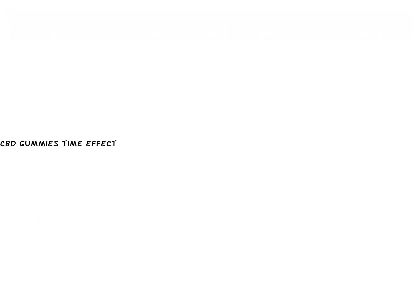 cbd gummies time effect