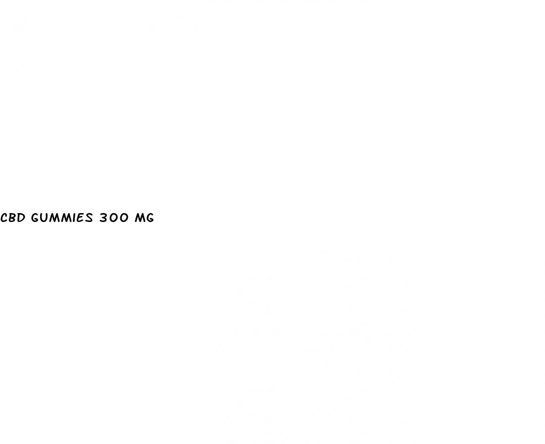 cbd gummies 300 mg