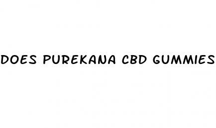 does purekana cbd gummies really work
