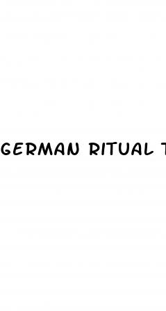 german ritual to increase penis size