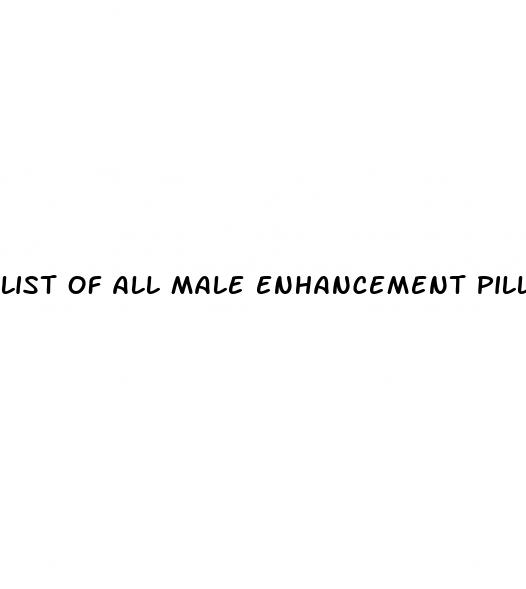 list of all male enhancement pills