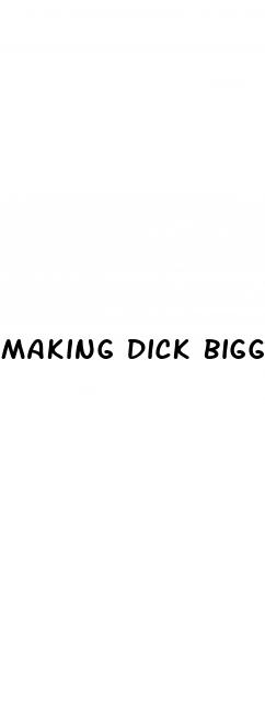 making dick bigger