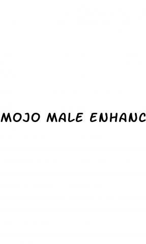 mojo male enhancement pills