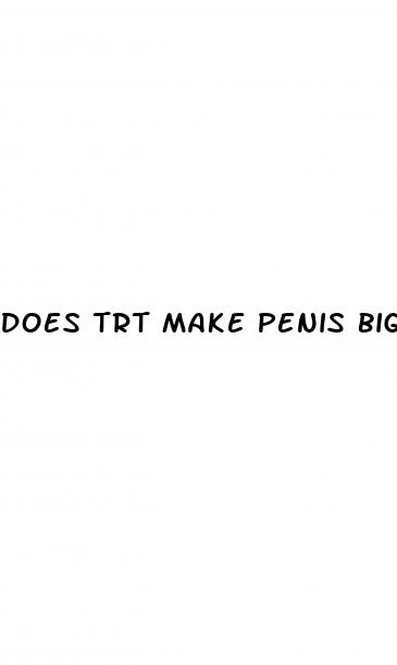 does trt make penis bigger