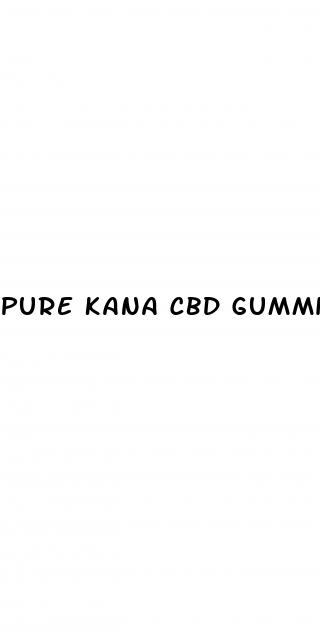 pure kana cbd gummies com