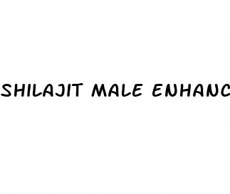 shilajit male enhancement pills reviews