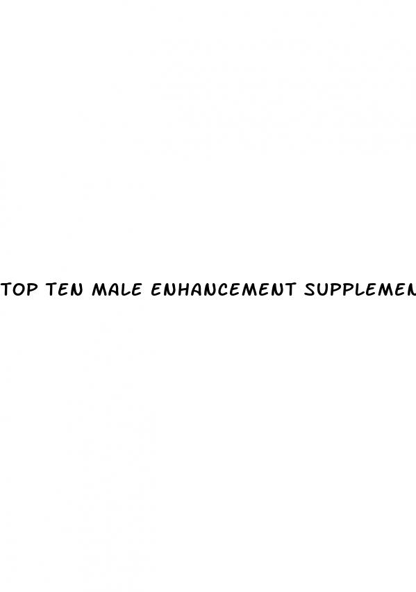 top ten male enhancement supplements