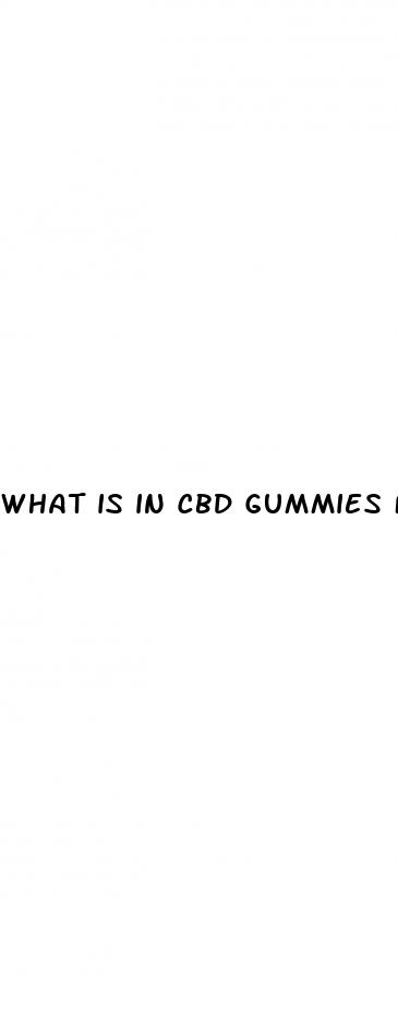 what is in cbd gummies for ed