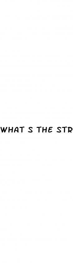 what s the strongest ed pill