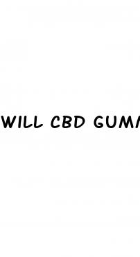 will cbd gummies make you fail a drug test