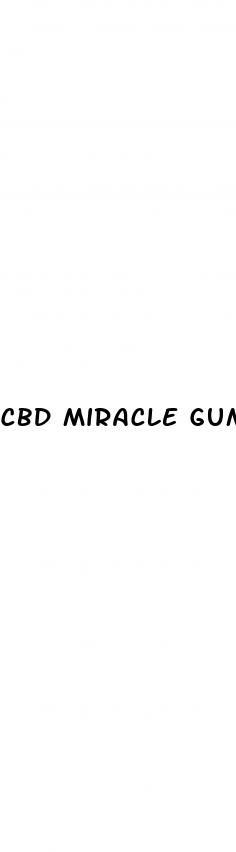cbd miracle gummies