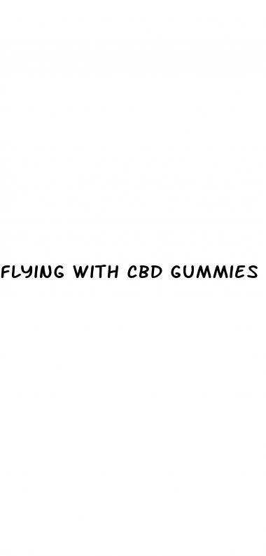 flying with cbd gummies