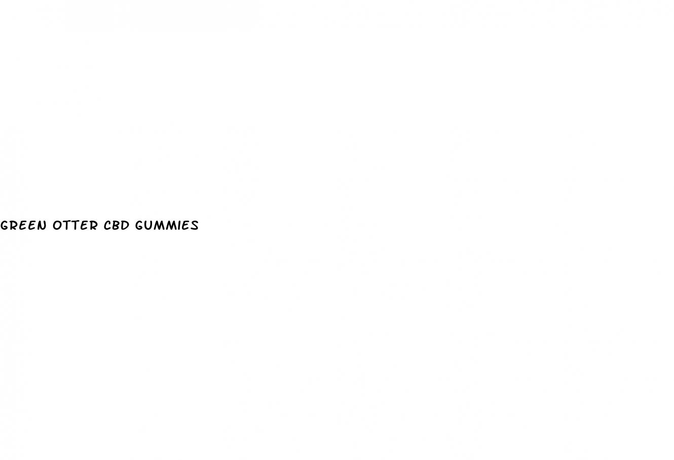 green otter cbd gummies