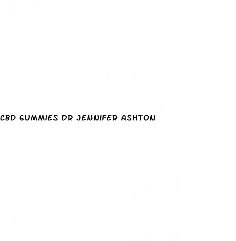 cbd gummies dr jennifer ashton
