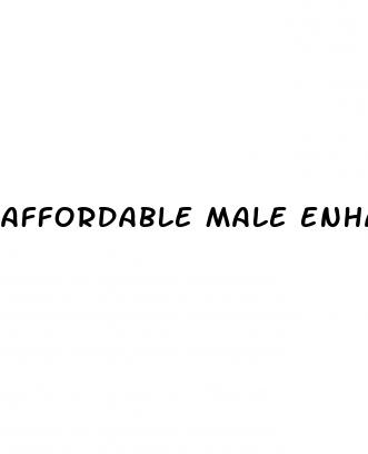 affordable male enhancement pills