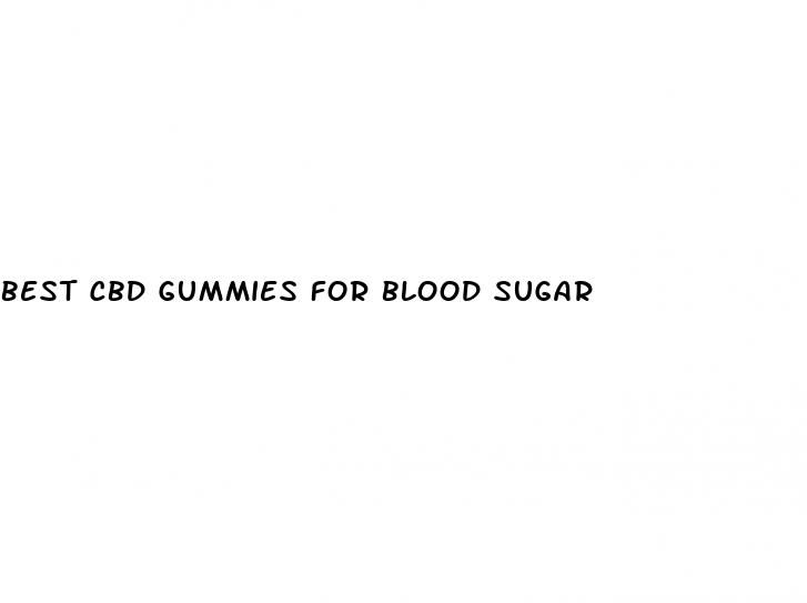 best cbd gummies for blood sugar