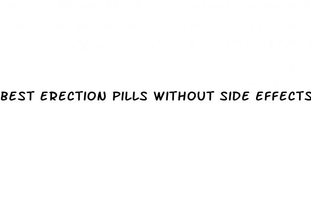 best erection pills without side effects