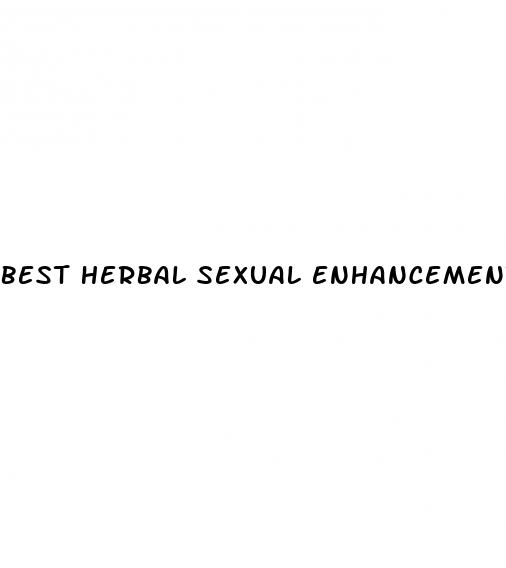 best herbal sexual enhancement pills