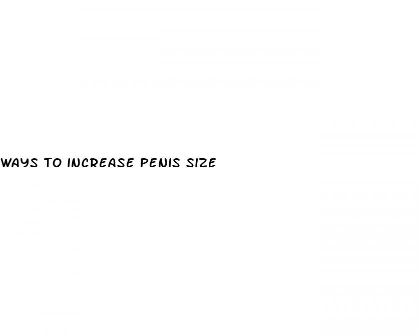 ways to increase penis size