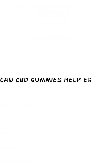 can cbd gummies help erectile dysfunction