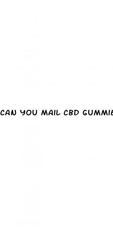 can you mail cbd gummies